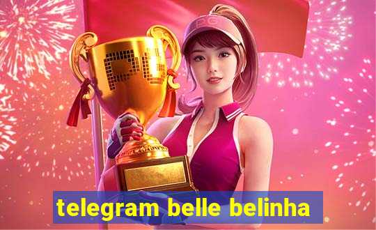 telegram belle belinha